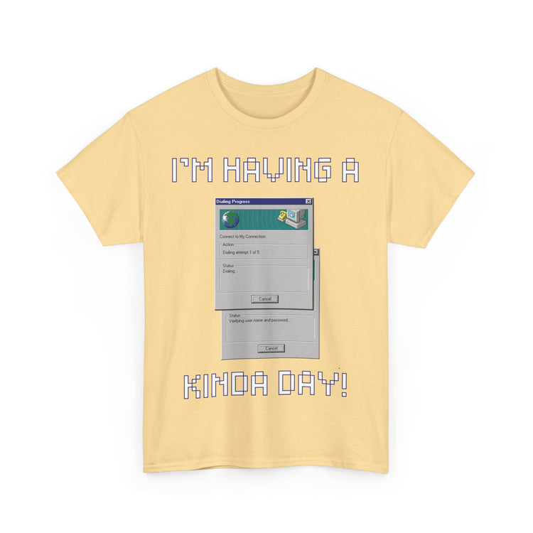 im having a dial up kinda day funny t shirt gift for IT professional computer Gamer internet