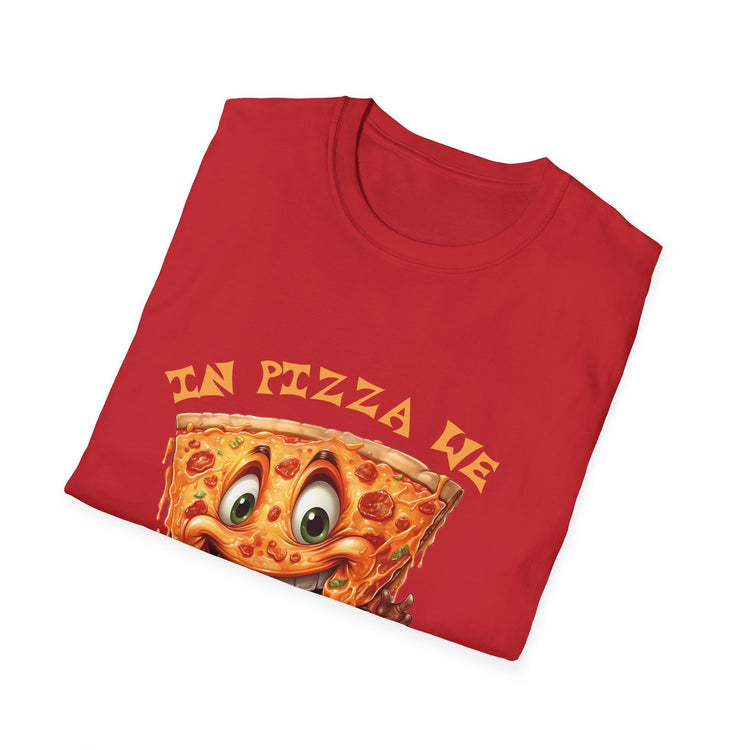 in pizza we crust fun T-shirt