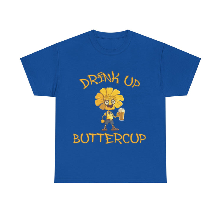 drink up buttercup fun t shirt gift for him or her