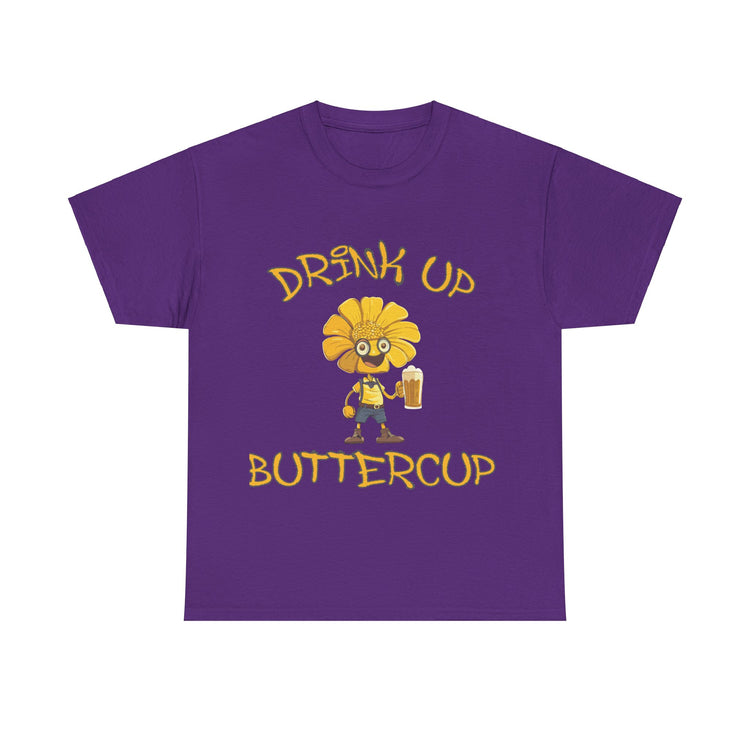 drink up buttercup fun t shirt gift for him or her
