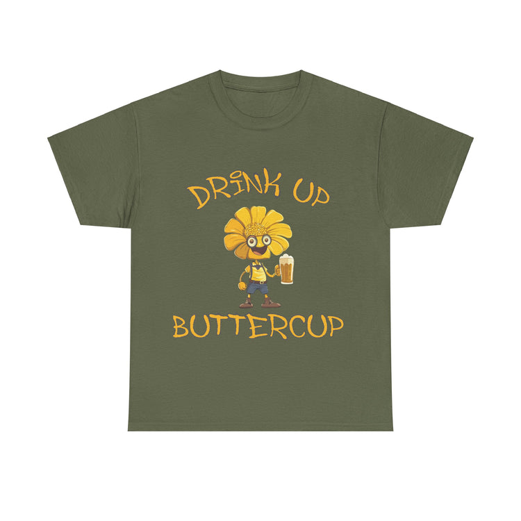 drink up buttercup fun t shirt gift for him or her
