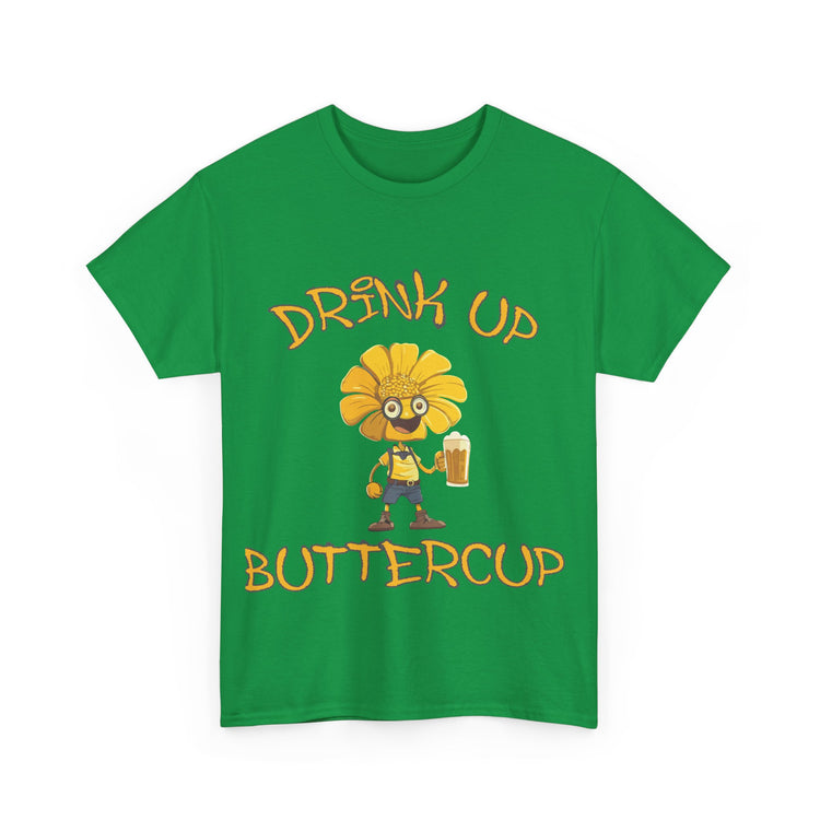 drink up buttercup fun t shirt gift for him or her