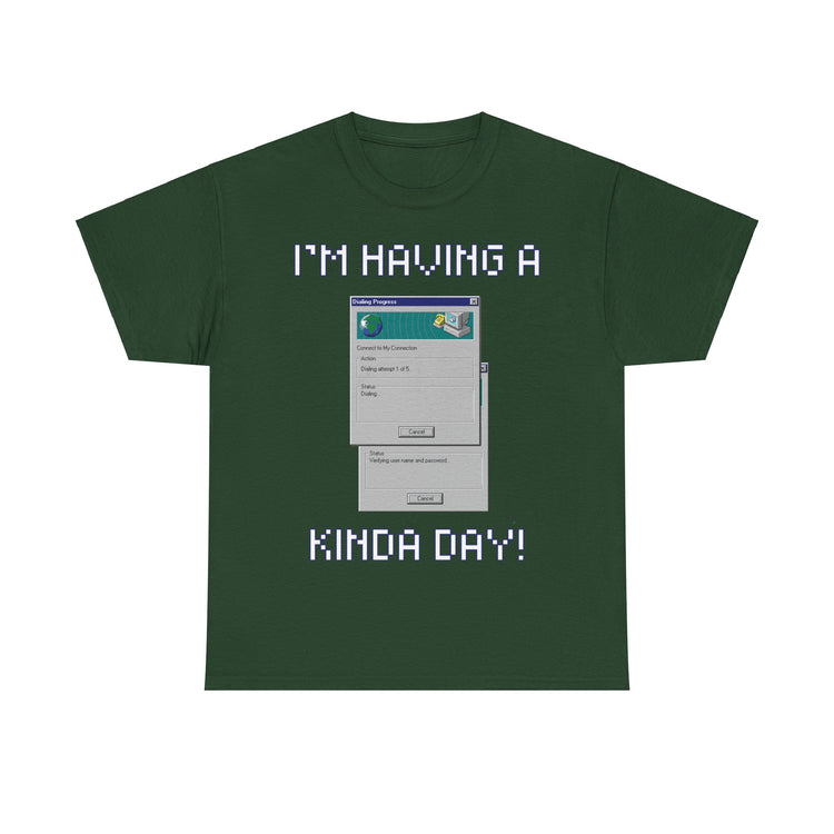 im having a dial up kinda day funny t shirt gift for IT professional computer Gamer internet