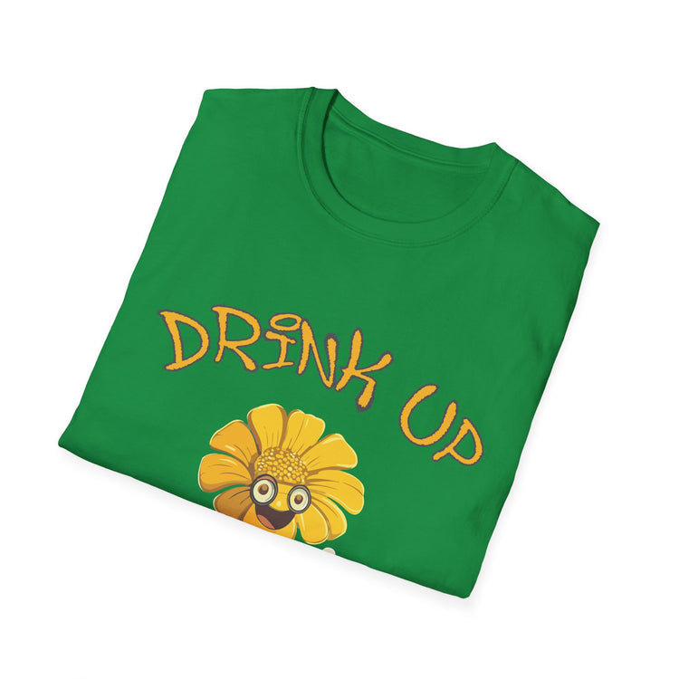Drink up Buttercup  fun T-shirt