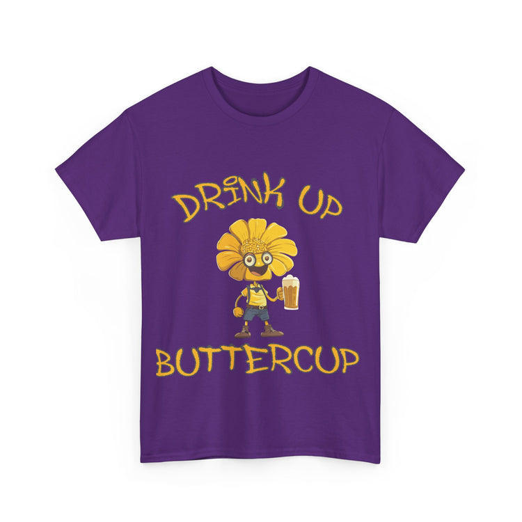 drink up buttercup fun t shirt gift for him or her