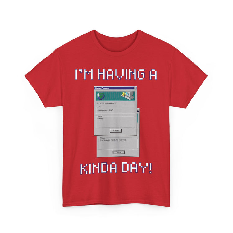 im having a dial up kinda day funny t shirt gift for IT professional computer Gamer internet