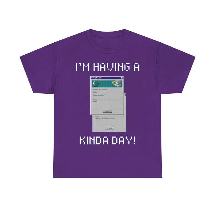 im having a dial up kinda day funny t shirt gift for IT professional computer Gamer internet