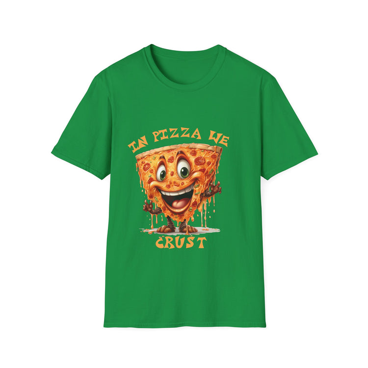 in pizza we crust fun T-shirt