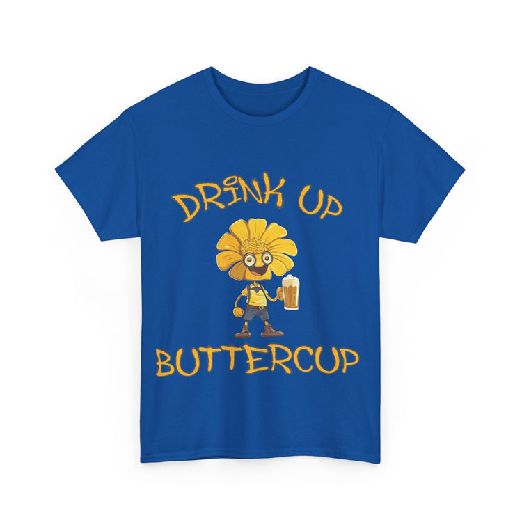 drink up buttercup fun t shirt gift for him or her